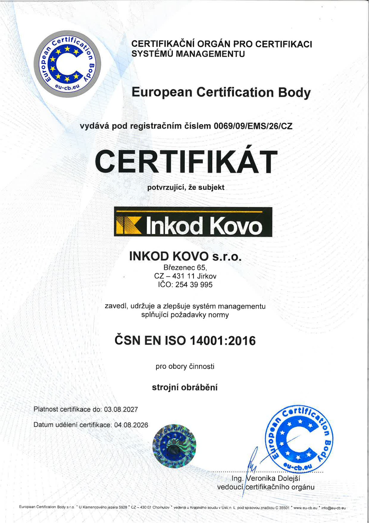 Zertifikat ČSN EN ISO 14001:2016 für die maschinelle Bearbeitung
